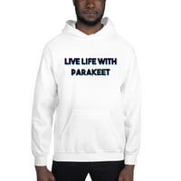 Tri Color Live Life With Parakeet Hoodie Pullover Sweatshirt от неопределени подаръци
