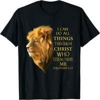 Филипяни 4: Стихове за религиозни лъв Забавна християнски тениска за подарък Черен х-голям