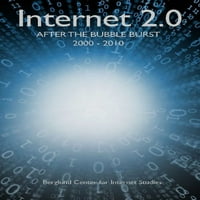 Интернет 2.0: След Bubble Burst 2000-2010, доктор на меки корици Jeffrey G. Barlow, David F. Anderson Ph.D, Deborah L. Anderson Ph.D, Mike Charles Ph. D, Isaac Gilma