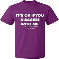 Тениска-добре е, ако не сте съгласни с мен, основна ежедневна тениска за мъжки и жени с руно тениска с къс ръкав-лилав среден