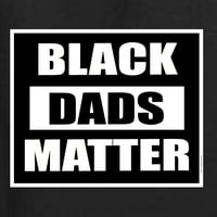 Wild Bobby Black Dads Matter Black Pride Unise Crewneck Графична суитчър, черен, xx-голям