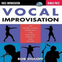 Вокална импровизация : Интру вокален подход за солисти, групи и хорове