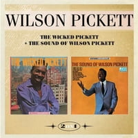 Wicked Pickett & The Sound of Wilson Pickett