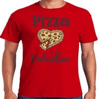 Графика Америка Ден на Свети Валентин пица е моята Валентин забавни мъже Графичен тениска