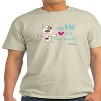 Cafepress - Моята яма обича тениската - лека тениска - cp