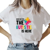 Риза за женски аутизъм Автицитът е тук за печат тениска бял тройник