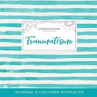 Journal de Coloration Adulte: травматизм