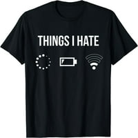 Неща, които мразя програмист облекло геймър забавна идея за подарък тениска черна x-голяма